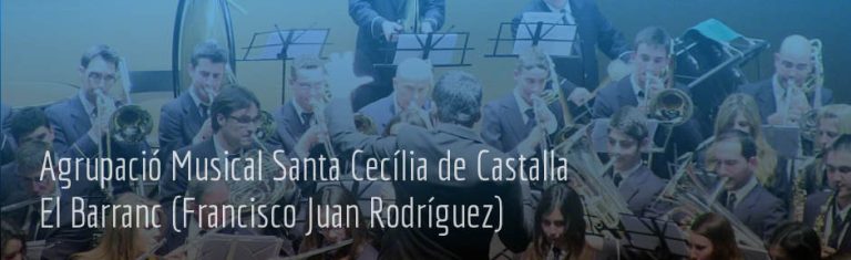 Agrupació Musical Santa Cecilia de Castalla – El Barranc (Francisco Juan)